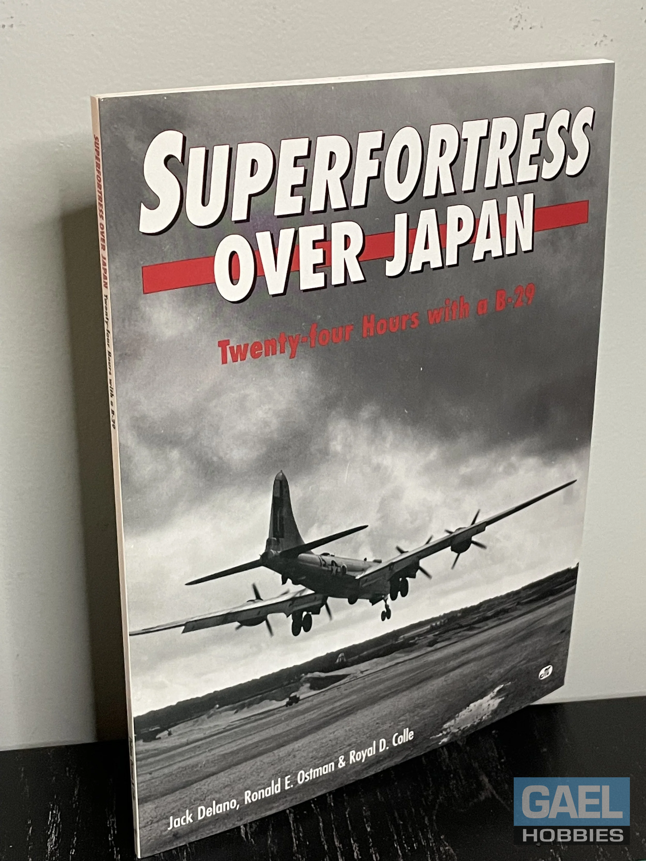 Superfortress Over Japan - Twenty-four Hours with a B-29 - ISBN: 0-87938-976-1 Paperback (USED BOOK)